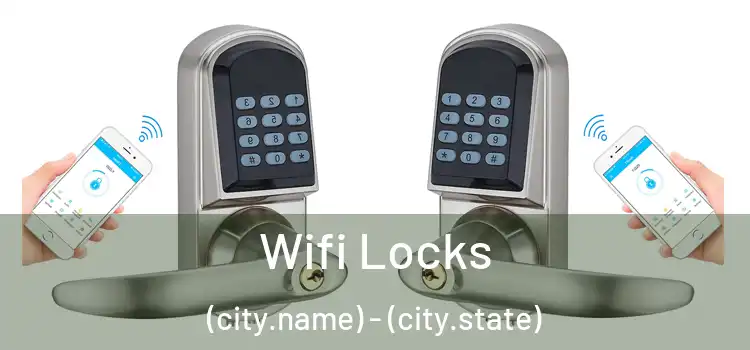  Wifi Locks (city.name) - (city.state)